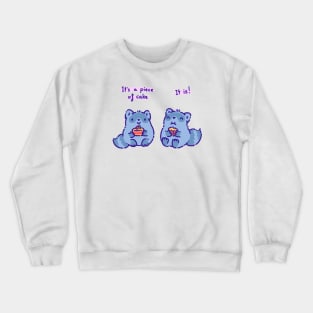 It's a piece of cake Crewneck Sweatshirt